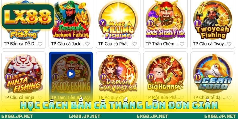 Học cách bắn cá thắng lớn đơn giản