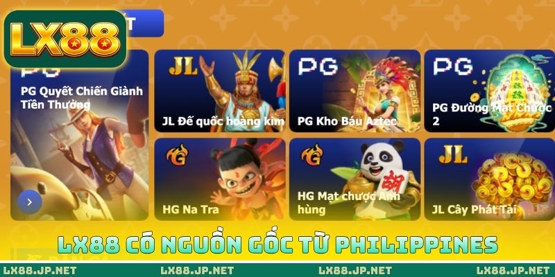 LX88 có nguồn gốc từ đất nước Philippines