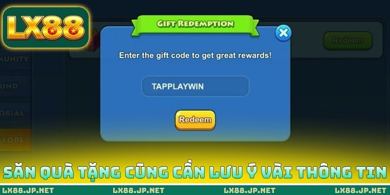 Săn quà tặng cũng cần lưu ý vài thông tin