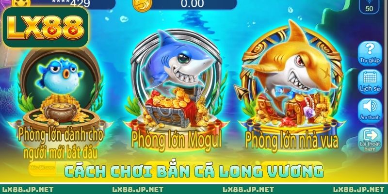 Cách chơi bắn cá long vương