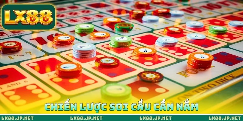 Chiến lược soi cầu cần nắm