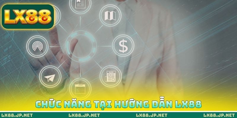 Chức năng cần nghiên cứu tại hướng dẫn LX88