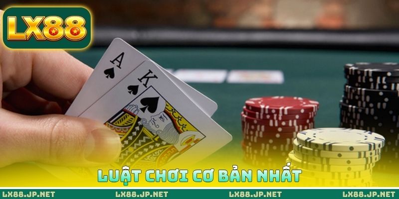 Luật chơi cơ bản nhất